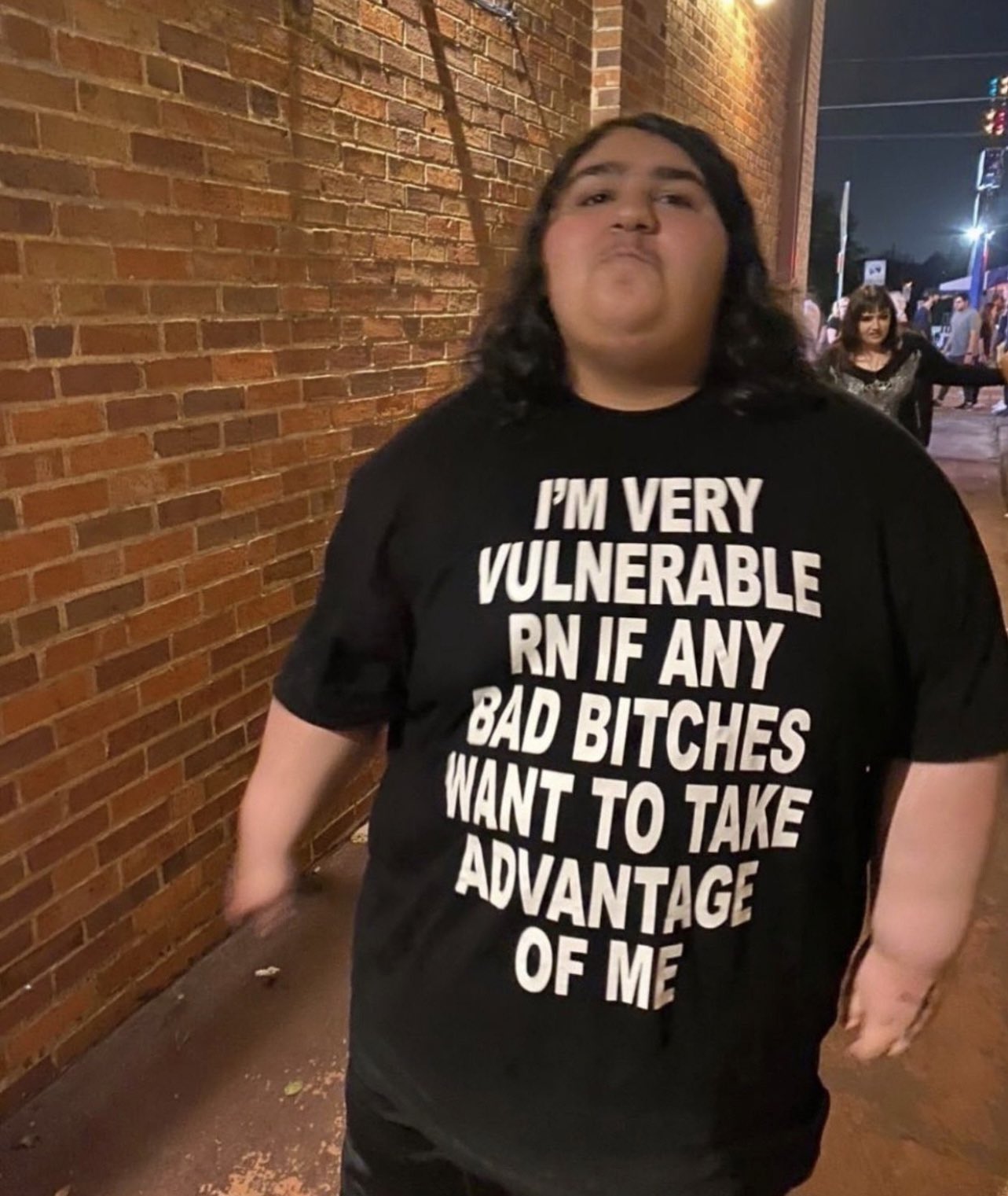 Very Vulnerable If Any Bad Bitches Want To Take Advantage Shirt